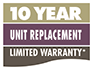 10 Yr Unit Replacement Limited Warranty*